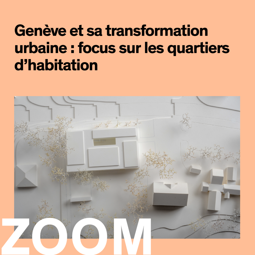 Genève et sa transformation urbaine : focus sur les quartiers d ...